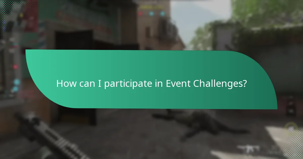 How can I participate in Event Challenges?