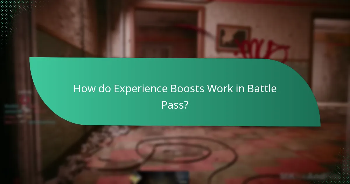 How do Experience Boosts Work in Battle Pass?
