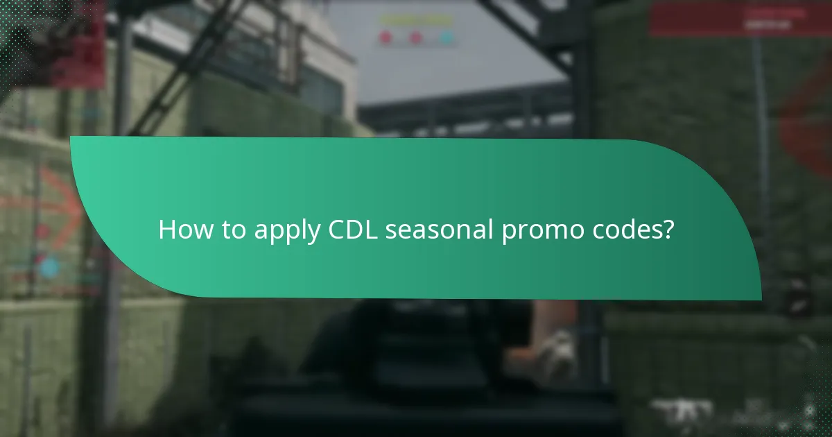 How to find current CDL seasonal promo codes?