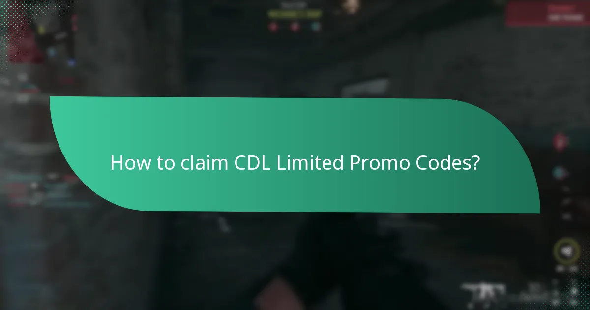 How to claim CDL Limited Promo Codes?