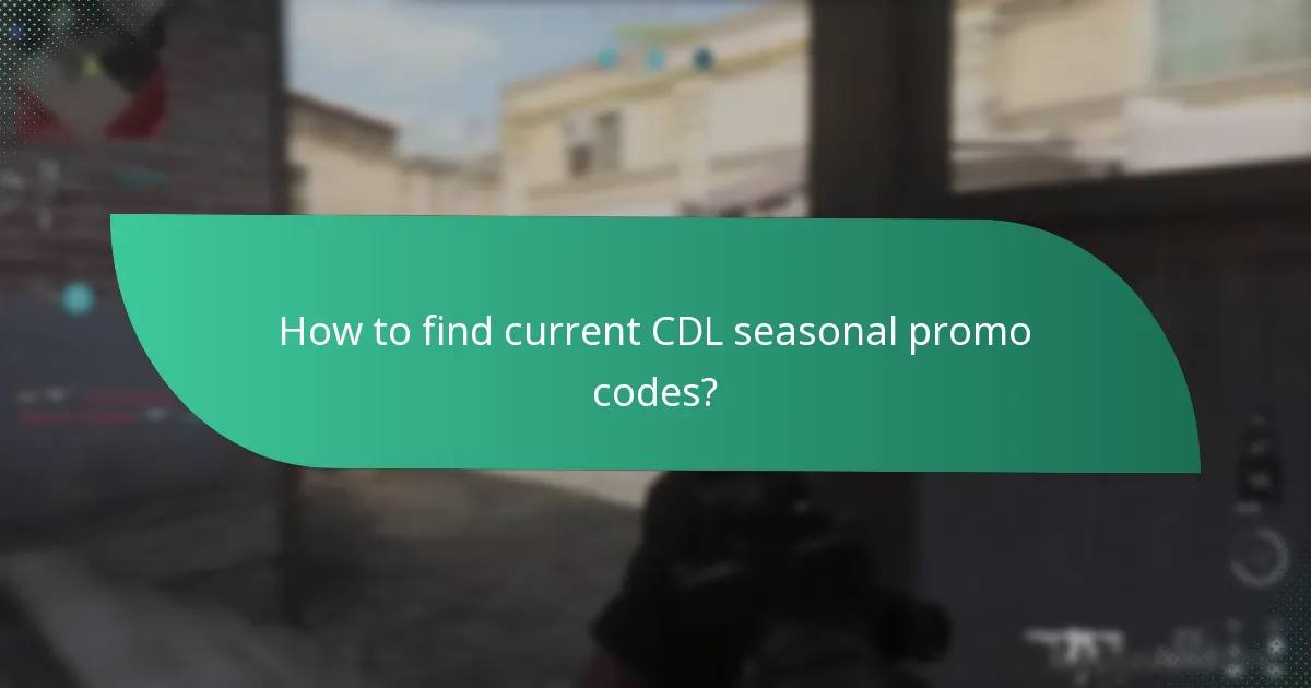 How to apply CDL seasonal promo codes?