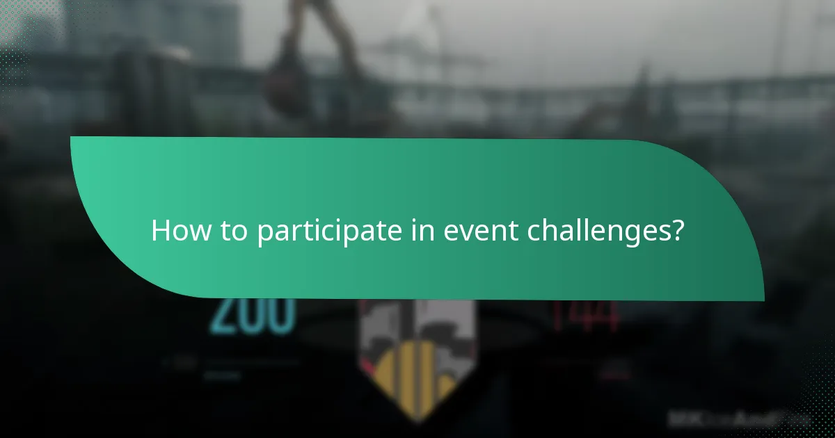 How to participate in event challenges?