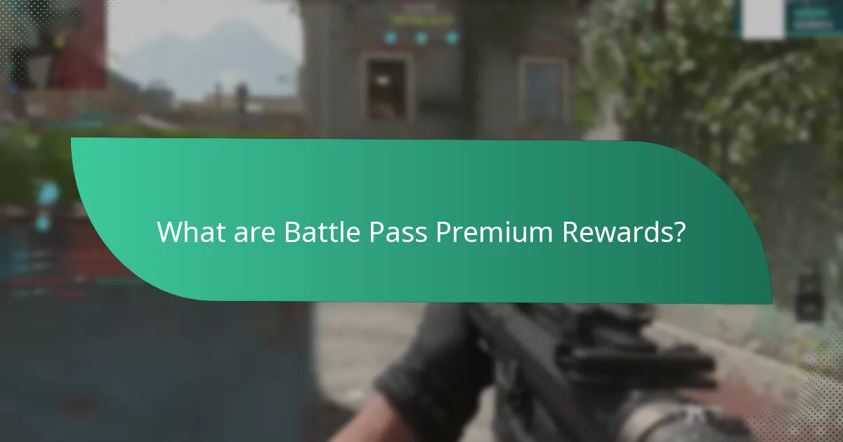 What are the pros and cons of Battle Pass Premium Rewards?