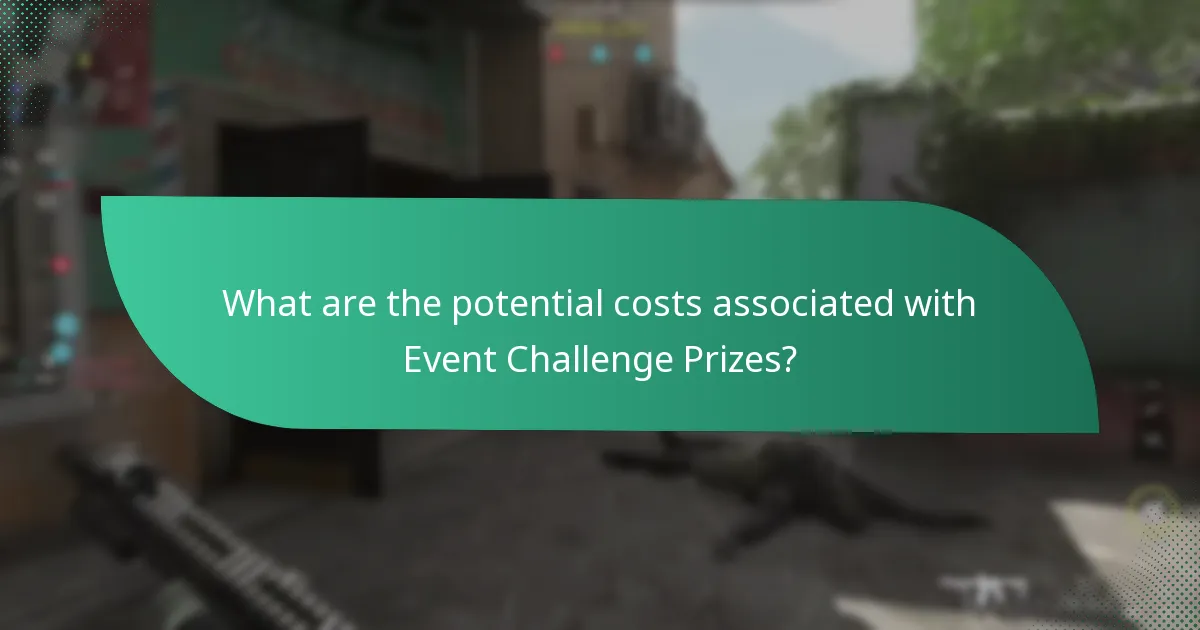What are the potential costs associated with Event Challenge Prizes?