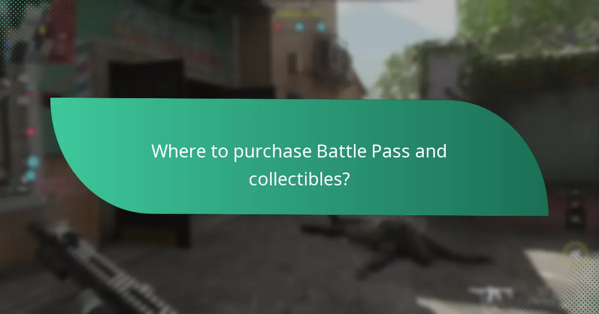 Where to purchase Battle Pass and collectibles?